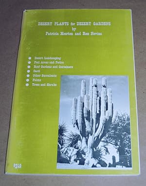 Imagen del vendedor de Desert Plants for Desert Gardens a la venta por Pacific Rim Used Books  LLC