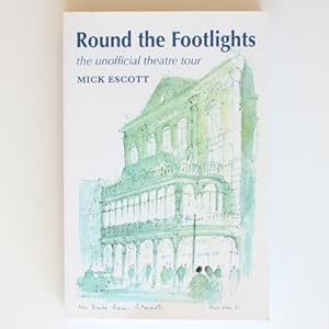 Image du vendeur pour Round the Footlights - the unofficial theatre tour mis en vente par Fireside Bookshop