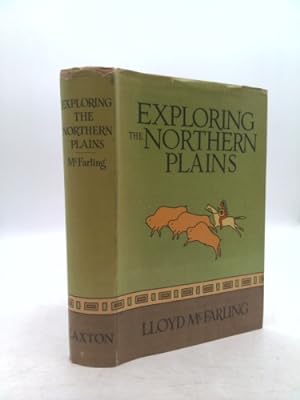 Bild des Verkufers fr Exploring the Northern Plains, 1804-1876 zum Verkauf von ThriftBooksVintage