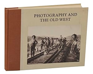 Seller image for Photography and the Old West for sale by Jeff Hirsch Books, ABAA