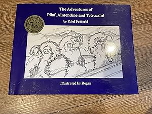 Seller image for The Adventures of Pilaf, Almondine and Tetrazzini for sale by Betty Mittendorf /Tiffany Power BKSLINEN