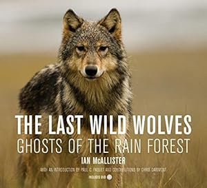 Immagine del venditore per The Last Wild Wolves: Ghosts of the Rain Forest venduto da WeBuyBooks