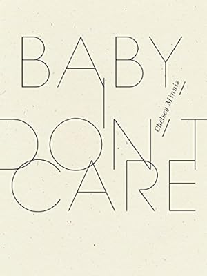 Immagine del venditore per Baby, I Don't Care (Wave Books) venduto da 2nd Life Books