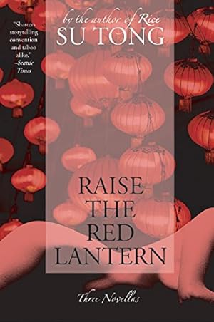 Immagine del venditore per Raise the Red Lantern: Three Novellas venduto da ZBK Books