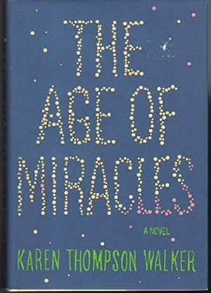 Seller image for The Age of Miracles: A Novel for sale by ZBK Books