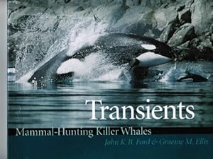 Immagine del venditore per Transients: Mammal-Hunting Killer Whales of British Columbia, Washington, and Southeastern Alaska venduto da 2nd Life Books