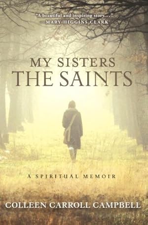 Imagen del vendedor de My Sisters the Saints: A Spiritual Memoir a la venta por ZBK Books