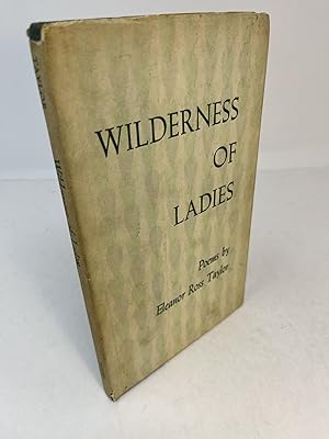 Immagine del venditore per WILDERNESS OF LADIES. With an Introduction by Randall Jarrell. (signed) venduto da Frey Fine Books