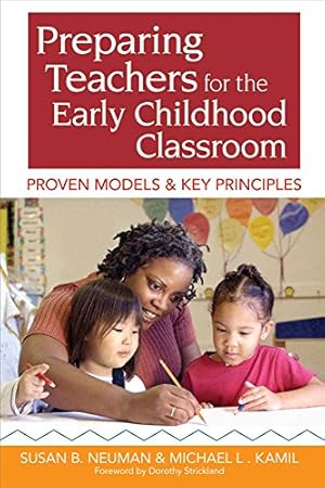 Imagen del vendedor de Preparing Teachers for the Early Childhood Classroom: Proven Models and Key Principles a la venta por ZBK Books