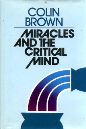 Seller image for MIRACLES AND THE CRITICAL MIND for sale by ZBK Books