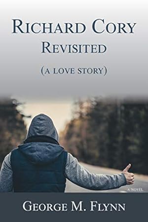 Seller image for Richard Cory, Revisited (a love story) for sale by ZBK Books