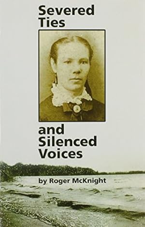 Seller image for Severed Ties and Silenced Voices- Separation and Social Adaption in Two Swedish Immigrant Families for sale by ZBK Books