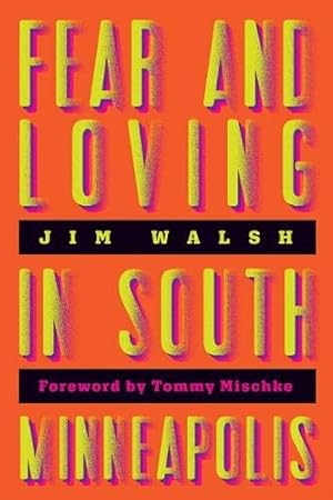 Seller image for Fear and Loving in South Minneapolis for sale by ZBK Books