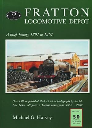 Bild des Verkufers fr Fratton Locomotive Depot : A Brief History 1891-1967 zum Verkauf von Martin Bott Bookdealers Ltd