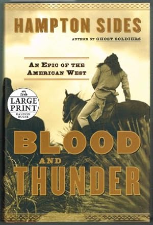 Seller image for Blood and Thunder: An Epic of the American West (Random House Large Print) for sale by ZBK Books