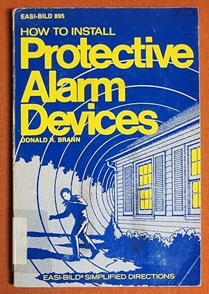 Seller image for How to Install Protective Alarm Devices (Easi-Bild, 895) for sale by GuthrieBooks