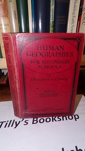 Bild des Verkufers fr Human Geographies For Secondary Schools: Book II The Atlantic Sphere zum Verkauf von Tilly's Bookshop