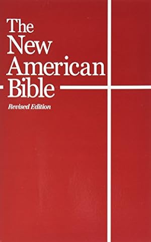 Seller image for The New American Bible (With the Revised Book of Psalms and the Revised New Testament) for sale by ZBK Books