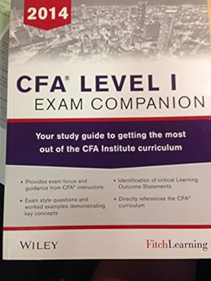 Image du vendeur pour CFA level I Exam Companion: The Fitch Learning / Wiley Study Guide to Getting the Most Out of the CFA Institute Curriculum mis en vente par ZBK Books