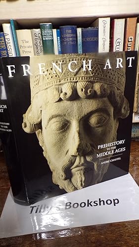 Seller image for French Art Prehistory Middle Ages for sale by Tilly's Bookshop