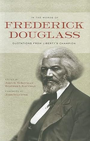 Bild des Verkufers fr In the Words of Frederick Douglass: Quotations from Liberty's Champion zum Verkauf von ZBK Books