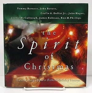 Bild des Verkufers fr Spirit of Christmas: Celebrating a Spirit-Filled Holiday Season zum Verkauf von Book Nook