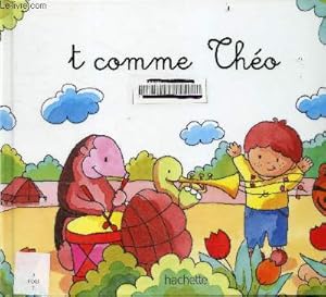 Seller image for T comme Theo - Collection Mes premiers pas vers la lecture for sale by Le-Livre