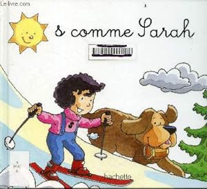 Seller image for S comme Sarah - Collection Mes premiers pas vers la lecture for sale by Le-Livre