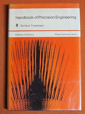 Seller image for Handbook of Precision Engineering. Volume 8 Surface Treatment for sale by GuthrieBooks