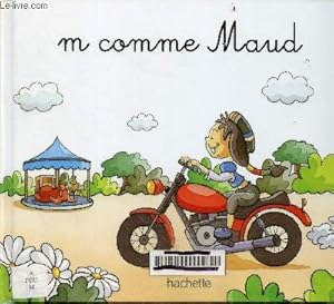 Seller image for M comme Maud - Collection Mes premiers pas vers la lecture for sale by Le-Livre