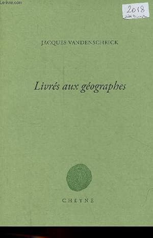 Immagine del venditore per Livrs aux gographes. venduto da Le-Livre