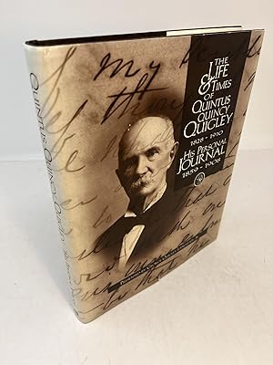 Seller image for THE LIFE & TIMES OF QUINTUS QUINCY QUIGLEY 1828 - 1910. His Personal Journal 1859 - 1908. (signed) for sale by Frey Fine Books