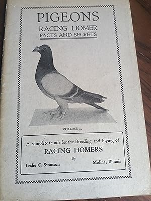 Imagen del vendedor de Pigeons, Racing Homer Facts and Secrets, Volume 1 a la venta por Vancouver Books