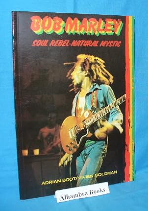 Seller image for Bob Marley : Soul Rebel - Natural Mystic for sale by Alhambra Books