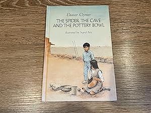 Seller image for THE SPIDER THE CAVE AND THE POTTERY BOWL for sale by Betty Mittendorf /Tiffany Power BKSLINEN