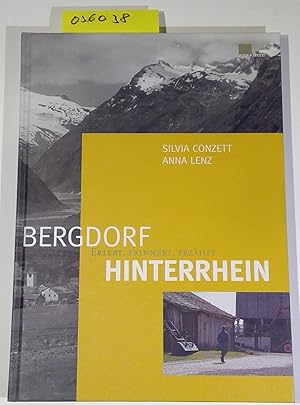 Image du vendeur pour Bergdorf Hinterrhein: Erlebt, erinnert, erzhlt mis en vente par Antiquariat Trger