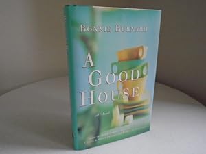 A Good House [1st Printing - Signed, Dated Year of Pub.]