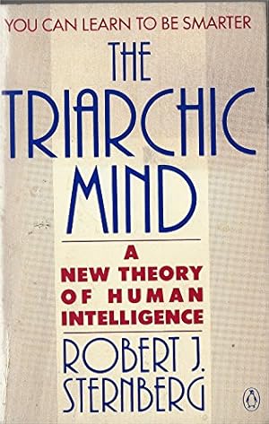 Imagen del vendedor de The Triarchic Mind;a New Theory of Human Intelligence a la venta por WeBuyBooks 2