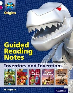 Bild des Verkufers fr Project X Origins: White Book Band, Oxford Level 10: Inventors and Inventions: Guided reading notes zum Verkauf von moluna
