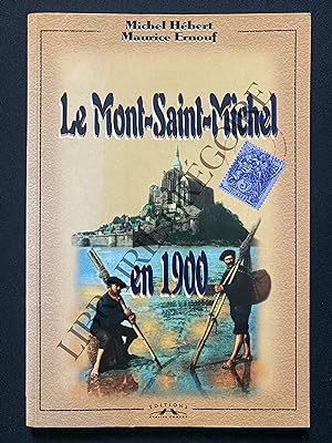 Image du vendeur pour LE MONT-SAINT-MICHEL EN 1900 raconte par la carte postale ancienne mis en vente par Yves Grgoire