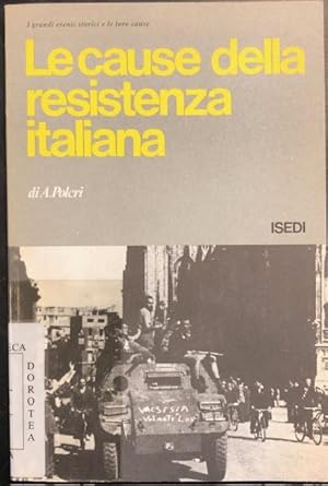 Immagine del venditore per LE CAUSE DELLA RESISTENZA ITALIANA. venduto da studio bibliografico pera s.a.s.