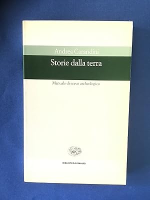 Immagine del venditore per STORIE DALLA TERRA. MANUALE DI SCAVO ARCHEOLOGICO venduto da Il Mondo Nuovo