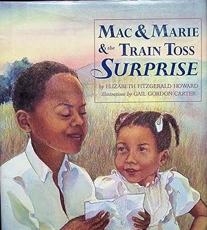 Bild des Verkufers fr Mac and Marie and the Train Toss Surprise zum Verkauf von Liberty Book Store ABAA FABA IOBA