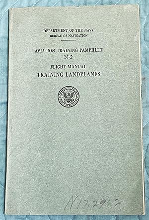 Aviation Training Pamphlet N-2, Flight Manual, Training Landplanes