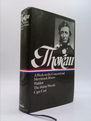 Bild des Verkufers fr Henry David Thoreau: A Week on the Concord and Merrimack Rivers, Walden, the Maine Woods, Cape Cod (Loa #28) zum Verkauf von ThriftBooksVintage