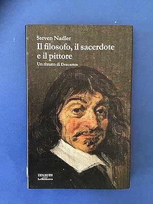 Image du vendeur pour IL FILOSOFO, IL SACERDOTE E IL PITTORE. UN RITRATTO DI DESCARTES mis en vente par Il Mondo Nuovo