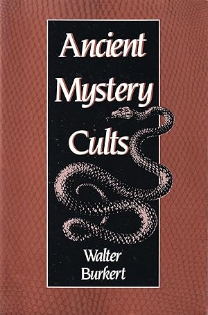 Ancient Mystery Cults (Carl Newell Jackson Lectures): 1
