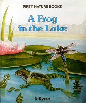 Seller image for A Frog In The Lake (First Nature Books) for sale by Kayleighbug Books, IOBA