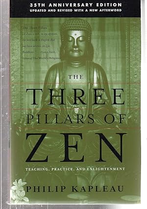 The Three Pillars of Zen: Teaching, Practice, and Enlightenment