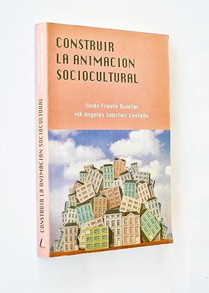 Imagen del vendedor de CONSTRUIR LA ANIMACIN SOCIOCULTURAL a la venta por Libros con Vidas
